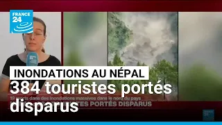 Inondations au Népal : les autorités sans nouvelles de 384 touristes • FRANCE 24