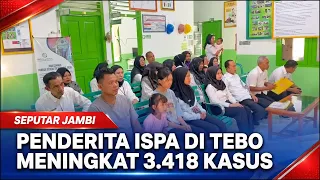ISPA CASES IN TEBO INCREASE BY 3,418
