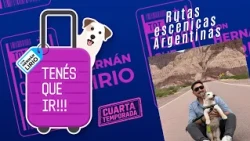 #TenesQueIr l Programa del 18 de octubre de 2026 - Rutas Escénicas Argentinas