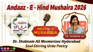 Dr. Shabnam Ali Mesmerizes Hyderabad | Soul-Stirring Urdu Poetry | Andaaz-e-Hind Mushaira 2026
