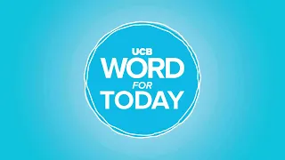 You’re called to do ‘good works’ | UCB Word For Today