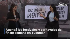 AGENDÁ LOS FESTIVALES Y CARNAVALES DEL FIN DE SEMANA EN TUCUMÁN