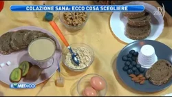 Il Mio Medico (TV2000) - How to Put Together the Perfect Healthy Breakfast