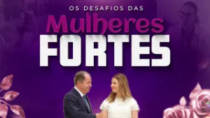 PALESTRA TERAPIA DO AMOR - MULHERES FORTES