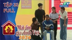 Mái Ấm Gia Đình Việt 2026 | Tập 33 (16/10/2026)