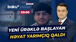 Ailə qurmağa hazırlaşırdı, amma... | 20 yaşlı Rəşadın yarım qalan arzuları - Baku TV