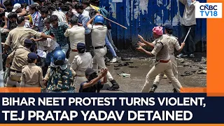 Bihar NEET Protest Turns Violent | Cops Injured | Tej Pratap Yadav Detained | N18V | CNBC TV18