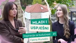 Mladi i uspješni - Inspiracija za budućnost, Fatma Mumdžić #1