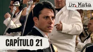 Benito Capote discovers Lorenza is leaking information to Matallana | Episode 21 | Dr. Mata