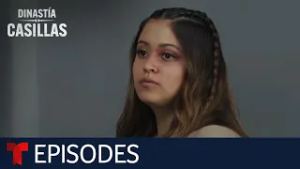 Dinastía Casillas: Hope | Episode 89 | Telemundo English