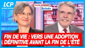 Fin de vie : vers une adoption définitive avant la fin de l'été - Parlement Hebdo - 27/02/26