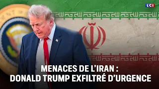 🔴 Iran threats: Donald Trump emergency exfiltration｜LCI
