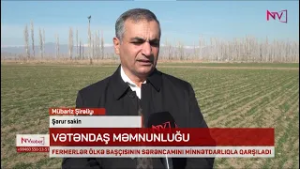 NAXÇIVANDA FERMERLƏR ÖLKƏ BAŞÇISININ SƏRƏNCAMI MİNNƏTDARLIQLA QARŞILAYIBLAR