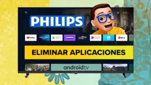 Cómo ELIMINAR Aplicaciones en Smart TV PHILIPS con ANDROID TV ❌ | Guía PASO a PASO ✅