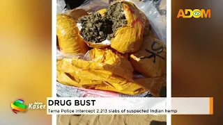 Drug Bust: Tema Police intercept 2,213 slabs of suspected Indian hemp- Premtobre Kasee (18-09-26)