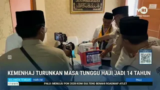 STHI - Ministry of Hajj and Umrah Reduces Hajj Waiting Period to 14 Years