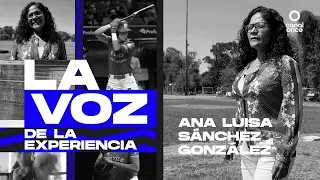 The Starting Eleven Capsules - A Voice of Experience, Ana Luisa Sánchez