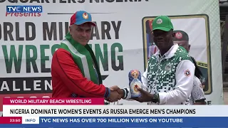 Nigeria Dominates Women's World Military Beach Wrestling As Russia Emerge Men's Champions