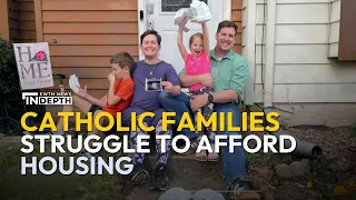 Catholic Families Struggle to Afford Housing in Nationwide Housing Crunch | EWTN News In Depth