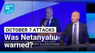 Was Netanyahu warned of October 7 Hamas attacks? • FRANCE 24 English