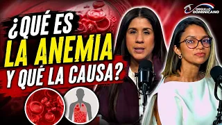 WHAT IS ANEMIA AND WHAT CAUSES IT?