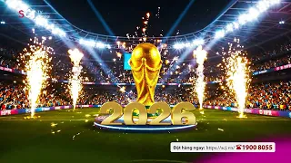 SCJ TV SHOPPING | Tưng bừng World Cup 2026 cùng SCJ