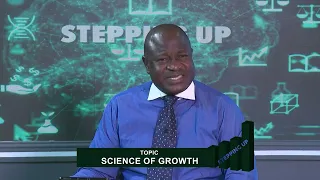 STEPPING UP || SCIENCE OF GROWTH