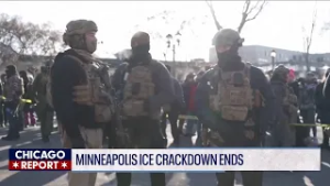 Minneapolis ICE crackdown ends | The Chicago Report