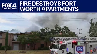 Large fire destroys Fort Worth apartments