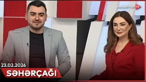 Səhərçağı | 23.02.2026