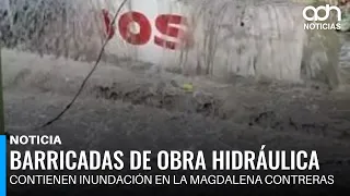 Hydraulic construction barricades contain flooding in La Magdalena Contreras