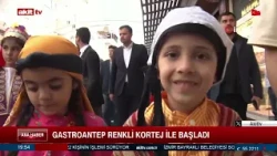GastroAntep Kicks Off with a Colorful Parade