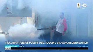 JULY 9, 2026 THREE ISLAMIC BOARDING SCHOOL STUDENTS TEST POSITIVE FOR DENGUE, COMPREHENSIVE FOGGI...