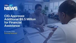 CIG Approves Additional $9.5 Million for  Financial Assistance | Friday 9 October  | CIGtv News