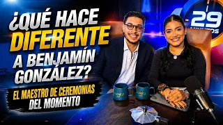 ¿QUÉ HACE DIFERENTE A BENJAMÍN GONZÁLEZ? EL MAESTRO DE CEREMONIAS DEL MOMENTO