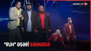 Kamal Abdullanın “Ruh” əsəri əsasında hazırlanan eyniadlı tamaşa nümayiş olunub