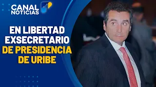 Bernardo Moreno, former secretary to Álvaro Uribe, granted release | Canal 1 News