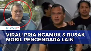 Police Arrest Man Who Raged and Damaged Another Driver's Car in Sunter | BERUT