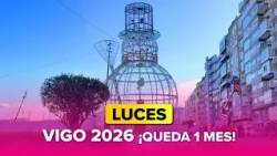 Las LUCES de Navidad VIGO 2026 ⭐️ a 1 MES del ENCENDIDO 🎁🎄⛄️