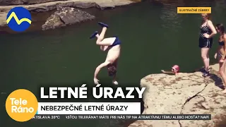 Nebezpečné letné úrazy | Teleráno