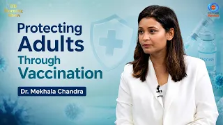 DD Morning Show | Protecting Adults Through Vaccination | Dr. Mekhala Chandra | DD National