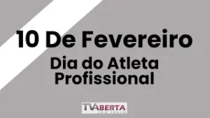 10 de fevereiro dia do Atleta Profissional