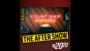 The After Show: The Yogurt Shop Murders