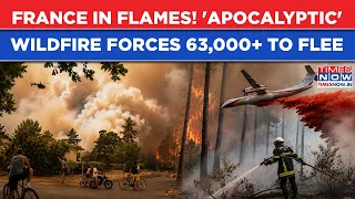 FRANCE WILDFIRE: 'Apocalyptic' Blaze Rages Amid Fresh Heatwave, Monster Fire Forces 63,000+ To Flee