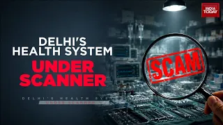 Delhi Health Procurement Scam: ACB Probes ₹600 Crore Irregularities Under BJP Govt | India Today