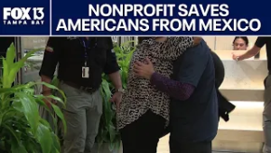 Tampa nonprofit rescues Americans from Mexico cartel area