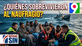 Distraught families demand information on shipwreck survivors | Noticias SIN and Much More
