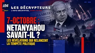 7-Octobre : Netanyahou savait-il ?
