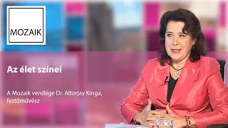 Mozaik – 2026.09.29. – Az élet színei– vendég: Dr. Altorjay Kinga