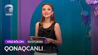Qonaqcanlı - Səbinə Ərəbli, Rövşən Əziz, Nəzrin Həsən, Ramin Əziz  30.07.2026